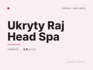 Ukryty Raj Head Spa