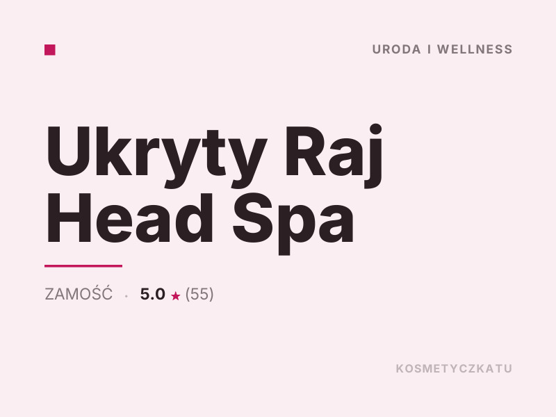 Ukryty Raj Head Spa masaż relaksacyjny Zamość