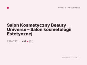 Salon Kosmetyczny Beauty Universe – Salon kosmetologii Estetycznej