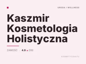 Kaszmir Kosmetologia Holistyczna