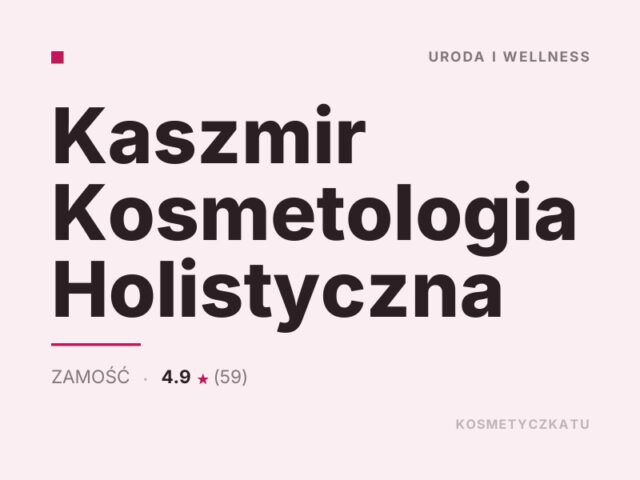 Kaszmir Kosmetologia Holistyczna