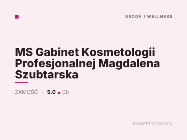MS Gabinet Kosmetologii Profesjonalnej Magdalena Szubtarska