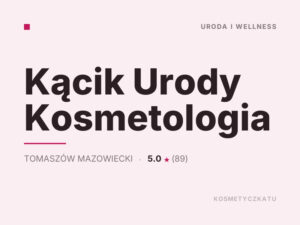Kącik Urody Kosmetologia