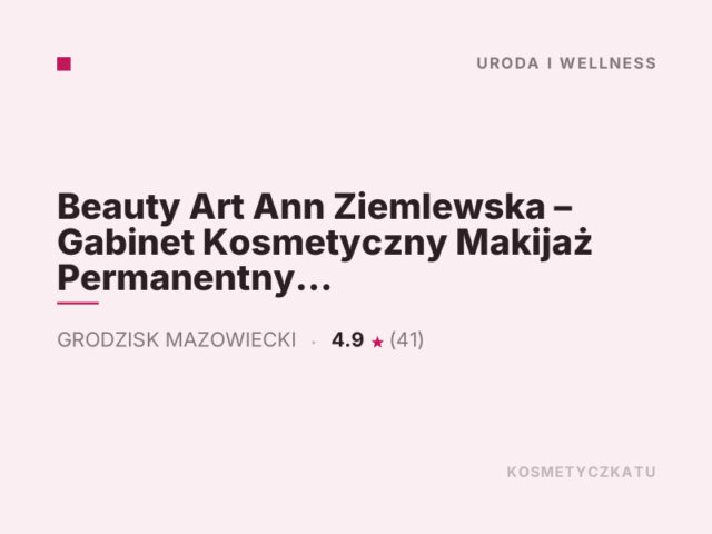 Beauty Art Ann Ziemlewska – Gabinet Kosmetyczny Makijaż Permanentny Sosnowiec