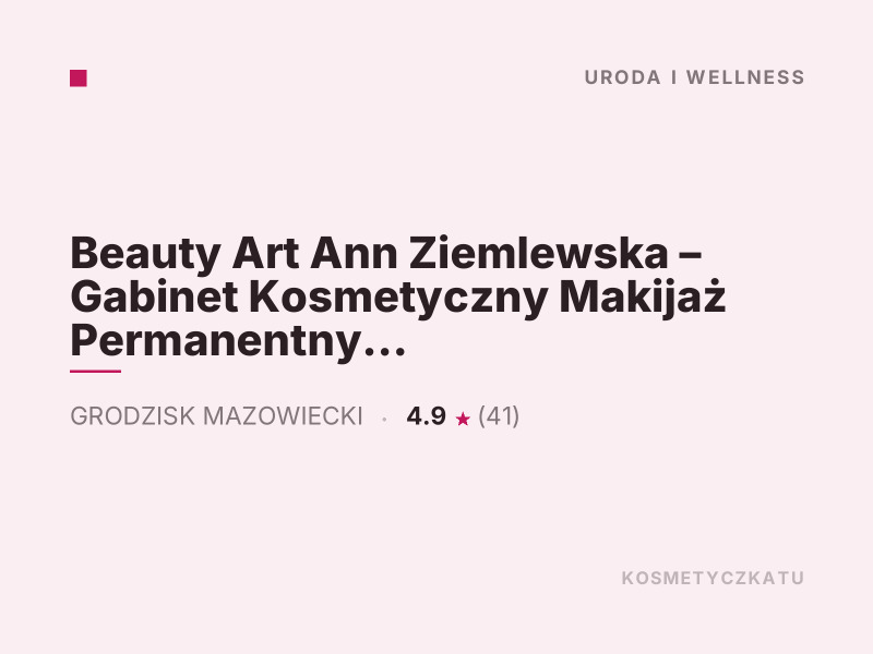 Beauty Art Ann Ziemlewska Gabinet Kosmetyczny Makijaż Permanentny Grodzisk Mazowiecki