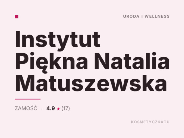 Instytut Piękna Natalia Matuszewska