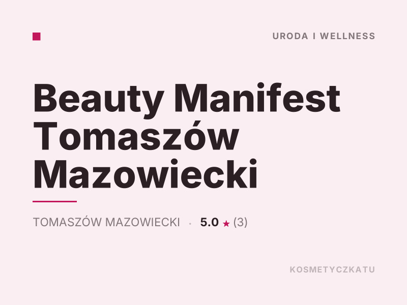Beauty Manifest Uroda i Wellness Tomaszów Mazowiecki