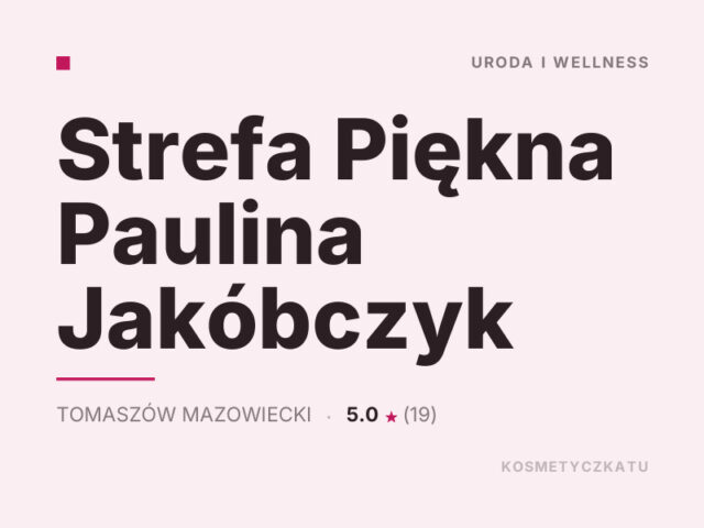 Strefa Piękna Paulina Jakóbczyk