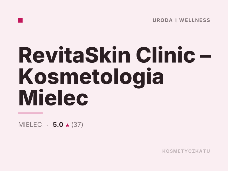 RevitaSkin Clinic botoks i wypełniacze Mielec