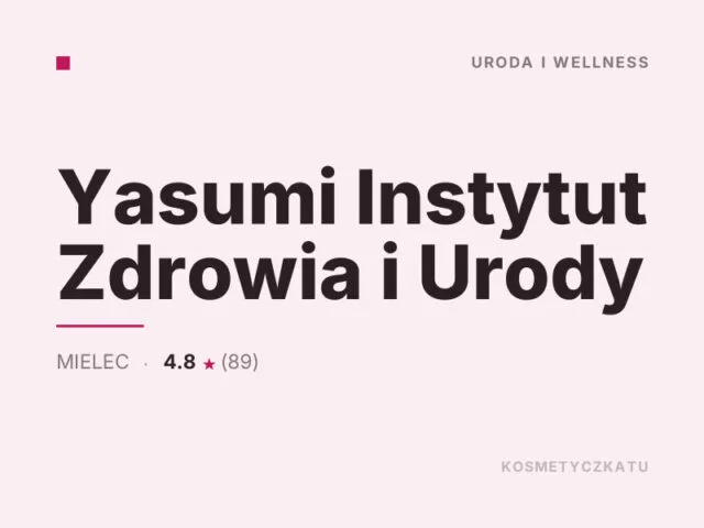 Yasumi Instytut Zdrowia i Urody