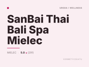 SanBai Thai Bali Spa Mielec