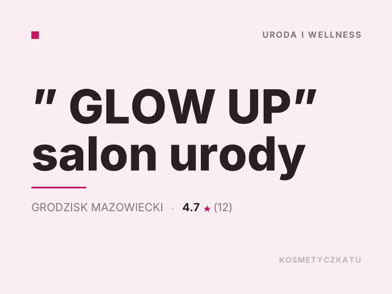 GLOW UP salon urody makijaż Grodzisk Mazowiecki
