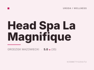 Head Spa La Magnifique