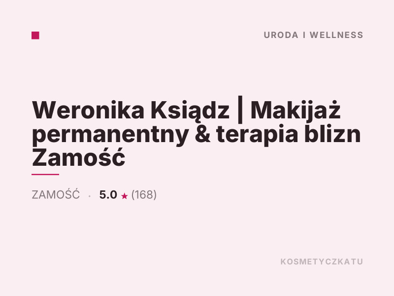 Weronika Ksiądz Makijaż permanentny Zamość Konsultacje dermokosmetyczne