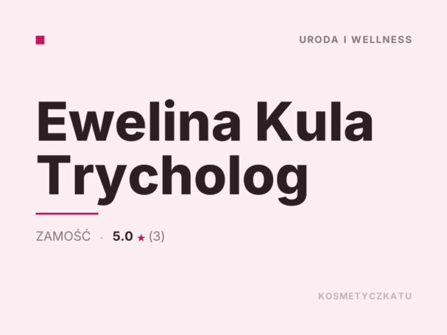 Ewelina Kula Trycholog
