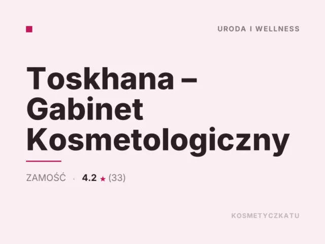 Toskhana – Gabinet Kosmetologiczny