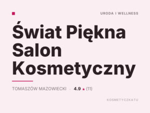 Świat Piękna Salon Kosmetyczny