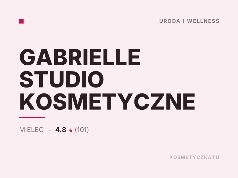GABRIELLE STUDIO KOSMETYCZNE konsultacje dermokosmetyczne Mielec