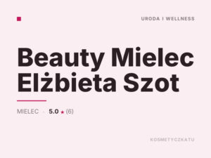 Beauty Mielec Elżbieta Szot