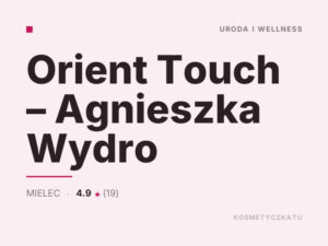 Orient Touch – Agnieszka Wydro