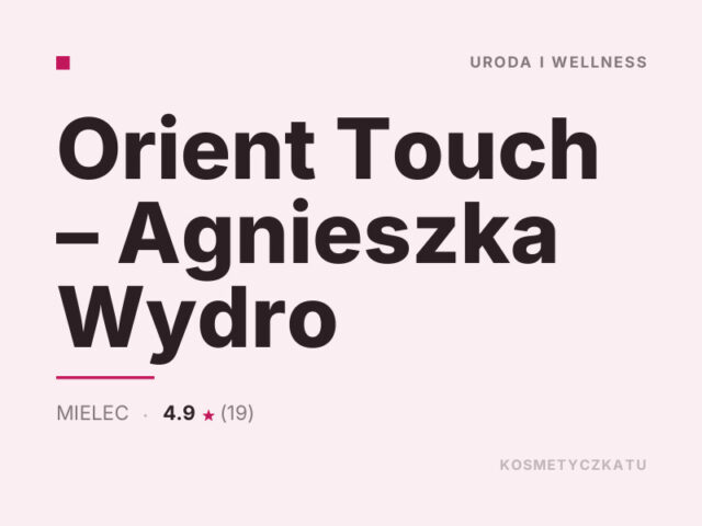 Orient Touch – Agnieszka Wydro