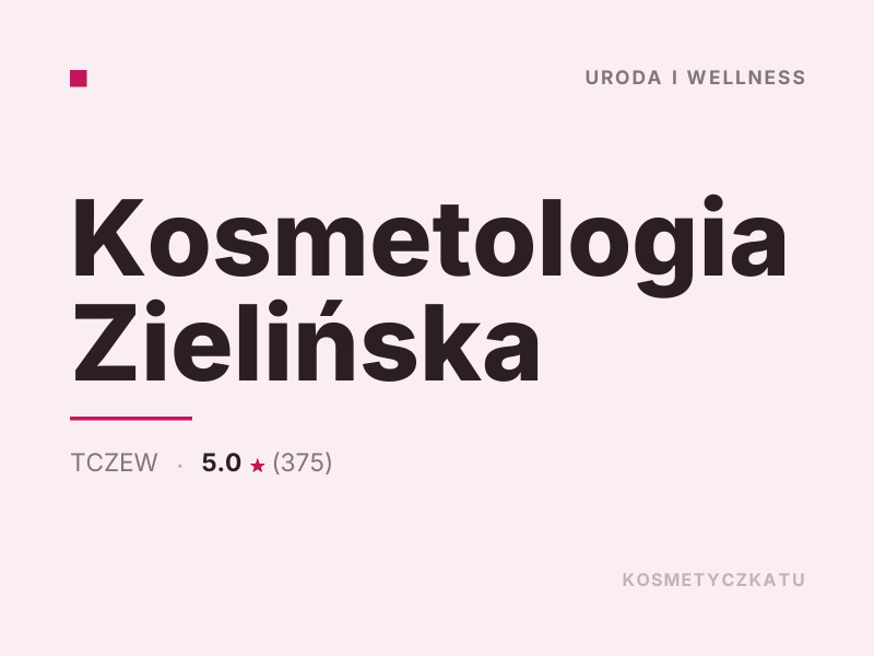 Kosmetologia Zielińska konsultacje dermokosmetyczne Tczew