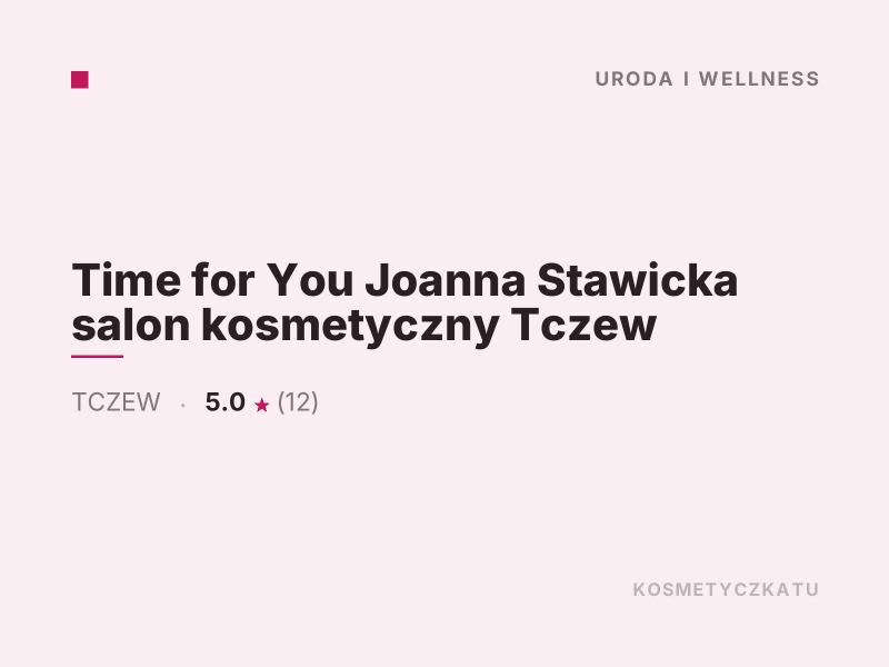 Time for You Joanna Stawicka salon kosmetyczny makijaż Tczew