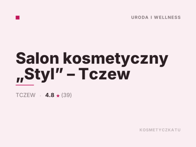 Salon kosmetyczny „Styl” – Tczew