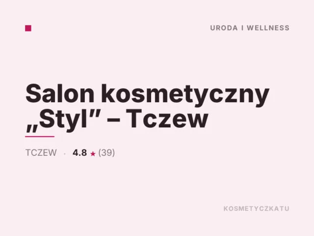 Salon kosmetyczny „Styl” – Tczew