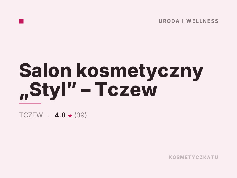 Salon kosmetyczny Styl makijaż Tczew