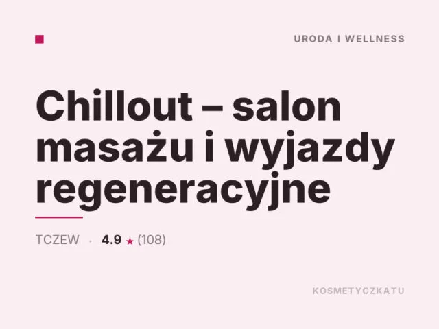 Chillout – salon masażu i wyjazdy regeneracyjne