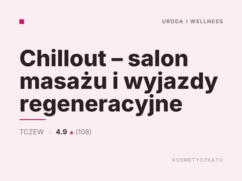 Chillout salon masażu Tczew