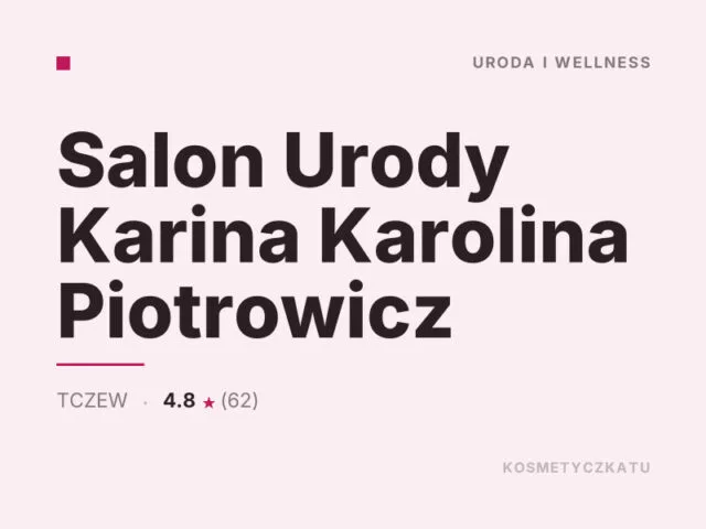 Salon Urody Karina Karolina Piotrowicz