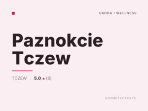 Paznokcie Tczew