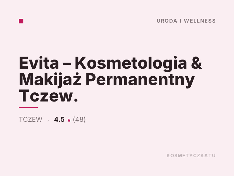 Evita Kosmetologia & Makijaż Permanentny Tczew konsultacje dermokosmetyczne