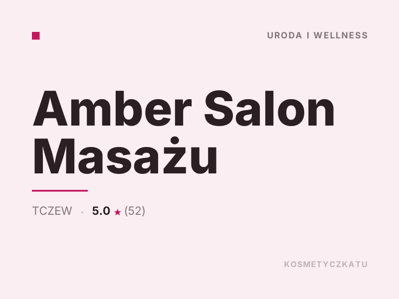 Amber Salon Masażu Masaż i SPA Tczew
