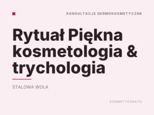 Rytuał Piękna kosmetologia & trychologia