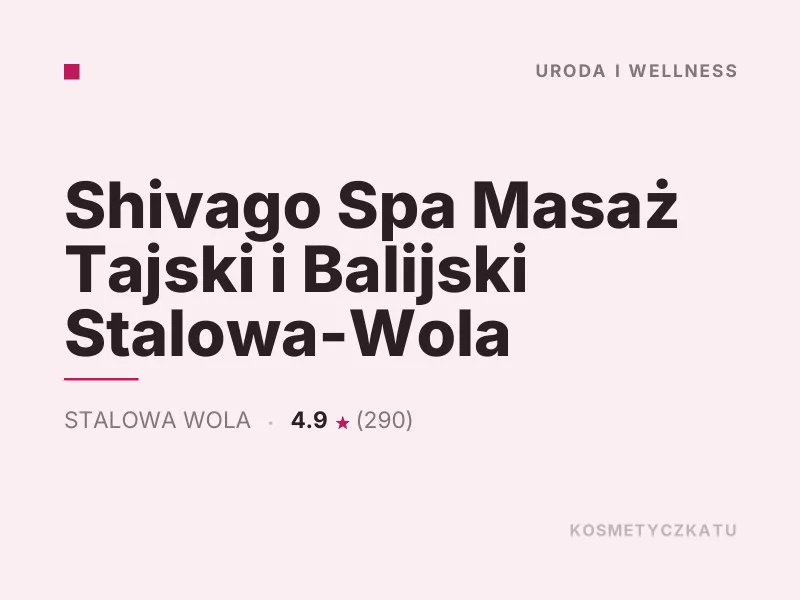 Shivago Spa Masaż Tajski i Balijski Stalowa Wola masaż i spa