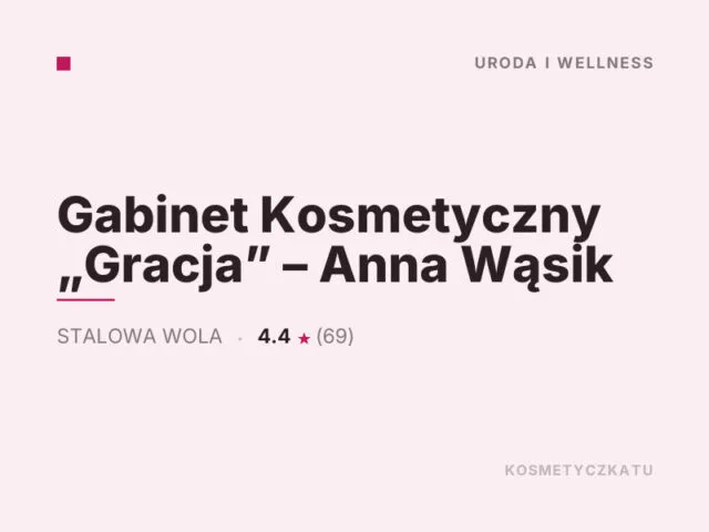 Gabinet Kosmetyczny „Gracja” – Anna Wąsik