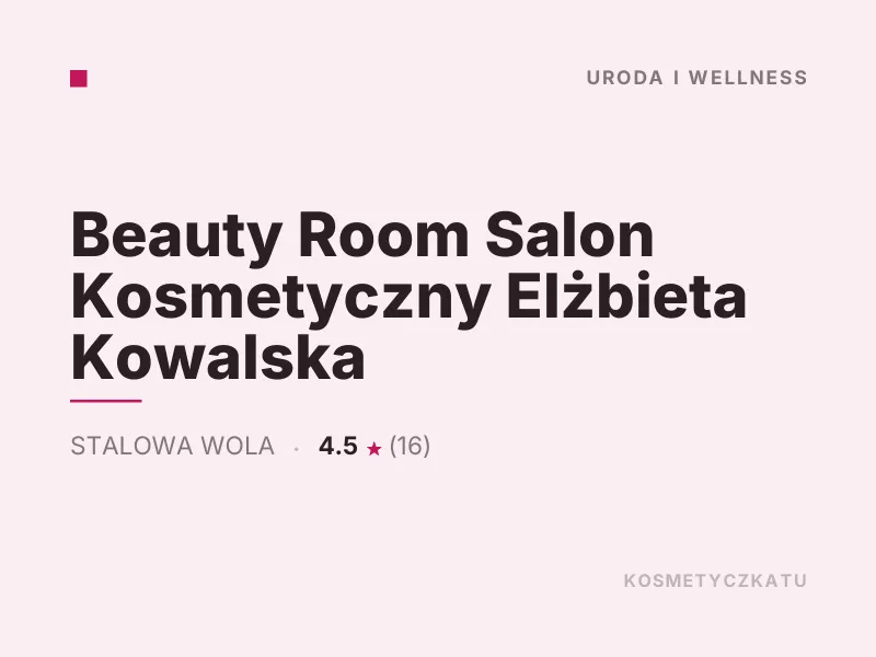 Beauty Room Salon Kosmetyczny Elżbieta Kowalska makijaż Stalowa Wola