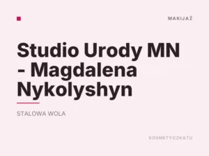 Studio Urody MN – Magdalena Nykolyshyn
