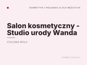 Salon kosmetyczny – Studio urody Wanda