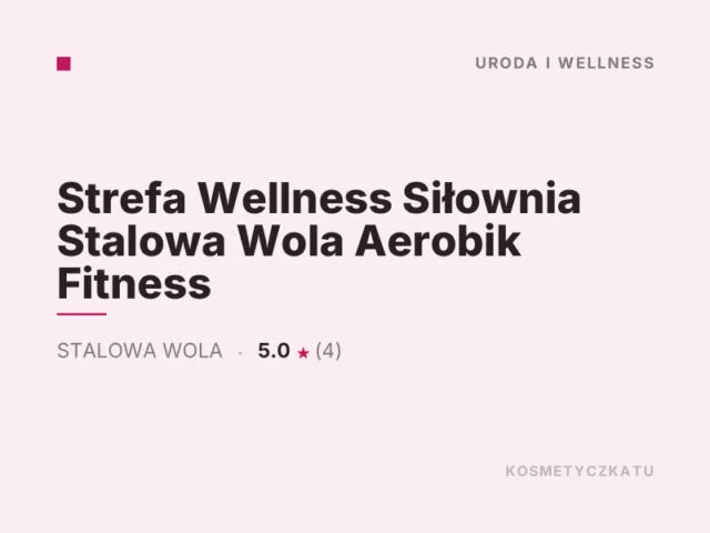 Strefa Wellness Siłownia Stalowa Wola Aerobik Fitness