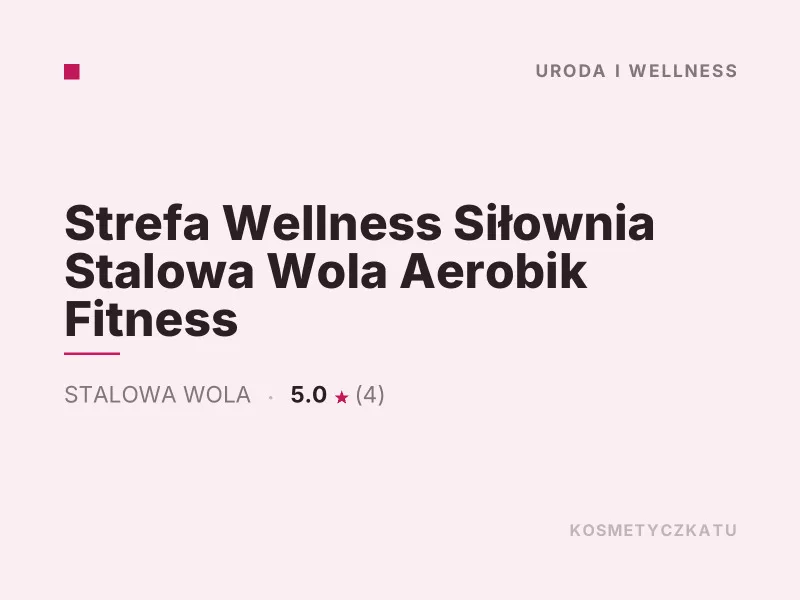 Strefa Wellness Siłownia Stalowa Wola Masaż i SPA