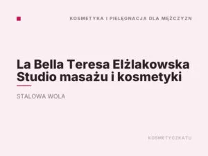 La Bella Teresa Elżlakowska Studio masażu i kosmetyki