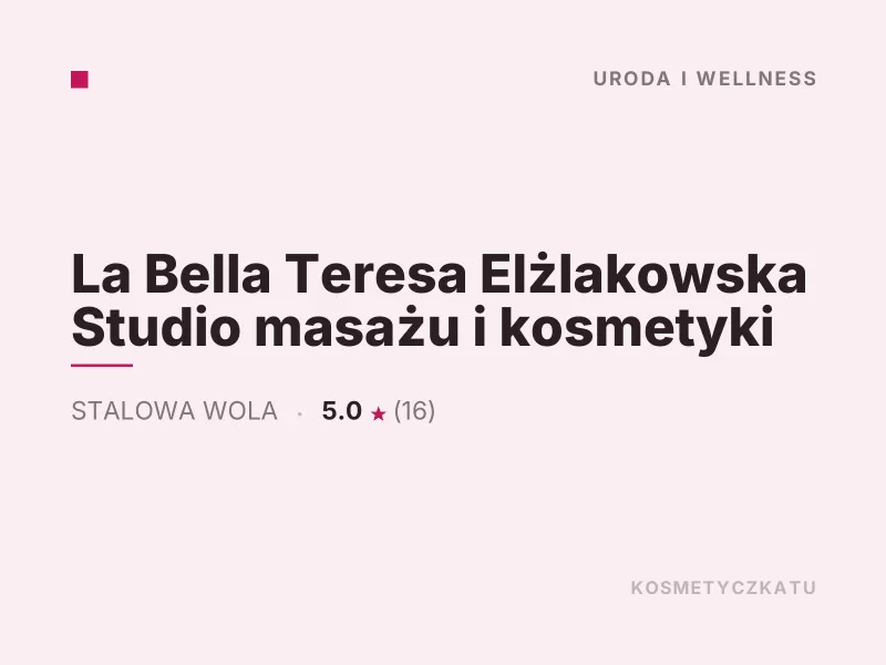La Bella Teresa Elżlakowska Studio masażu i kosmetyki Kosmetyka i pielęgnacja dla mężczyzn Stalowa Wola