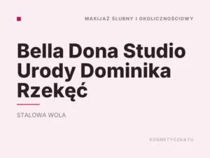 Bella Dona Studio Urody Dominika Rzekęć