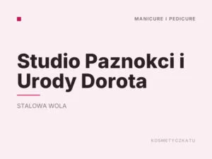 Studio Paznokci i Urody Dorota