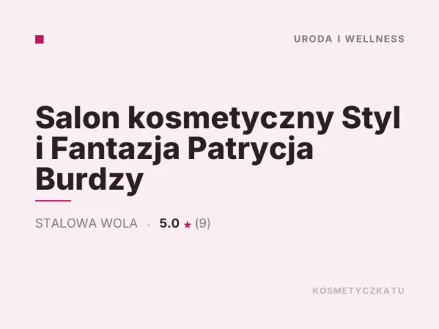Salon kosmetyczny Styl i Fantazja Patrycja Burdzy