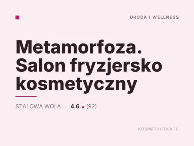 Metamorfoza. Salon fryzjersko kosmetyczny